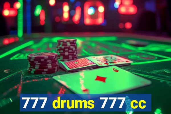 777 drums 777 cc